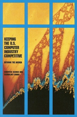 Keeping the U.S. Computer Industry Competitive: Defining the Agenda Cover Image