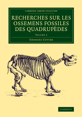 Recherches sur les ossemens fossiles des quadrupèdes - Volume 2 Cover Image
