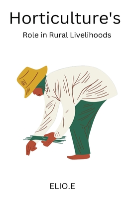 Horticulture's Role in Rural Livelihoods Cover Image
