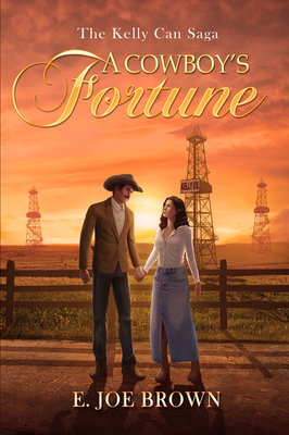 A Cowboy's Fortune (Kelly Can Saga #2)