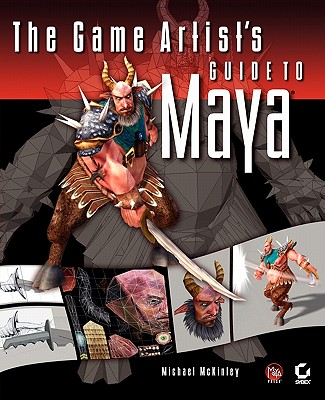 The Game Artist's Guide to Maya: Getting Linux, Apache, MySQL, and PHP Working Together Cover Image