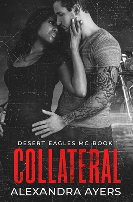 Collateral: Desert Eagles MC #1