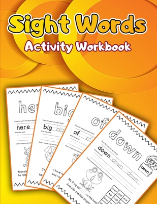 Sight Words Activity Book: Activity Book to Improve Reading Skills/ Spelling Book for Kids Learning to Write and Read/ Most Common High-Frequency By Moty M. Publisher Cover Image