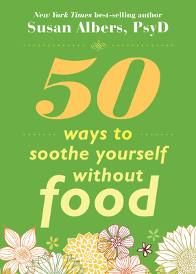 50 Ways to Soothe Yourself Without Food cover