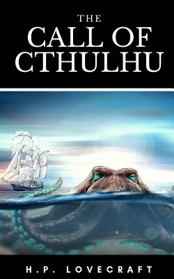 The Call Of Cthulhu By H. P. Lovecraft Cover Image