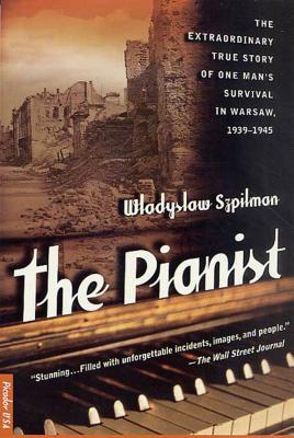 The Pianist: The Extraordinary True Story of One Man's Survival in Warsaw, 1939-1945 Cover Image