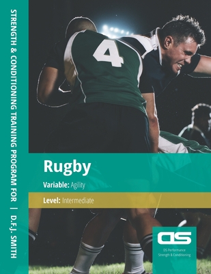 DS Performance - Strength & Conditioning Training Program for Rugby, Agility, Intermediate Cover Image