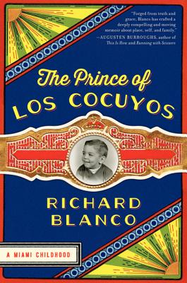 The Prince of los Cocuyos: A Miami Childhood Cover Image