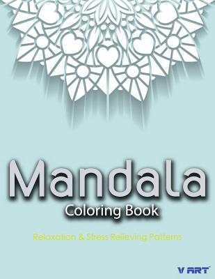 Mandala Coloring Book: Coloring Books for Adults: Stress Relieving Patterns By Tanakorn Suwannawat Cover Image