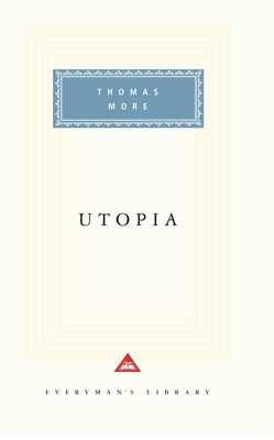 Utopia: Introduction by Jenny Mezciems (Everyman's Library Classics Series) Cover Image