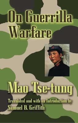 On Guerilla Warfare (Dover Books on History) By Mao Tse-Tung, Samuel B. Griffith (Translator) Cover Image