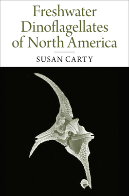 Freshwater Dinoflagellates of North America Cover Image