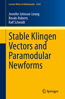Stable Klingen Vectors and Paramodular Newforms (Lecture Notes in Mathematics #2342)