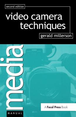 Video Camera Techniques (Media Manuals) Cover Image