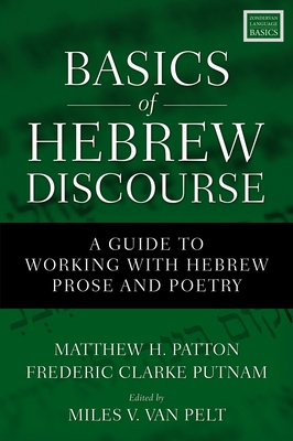 Basics of Hebrew Discourse: A Guide to Working with Hebrew Prose and Poetry Cover Image