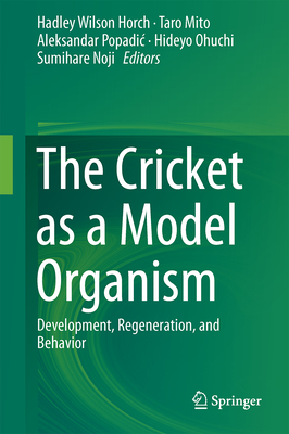 The Cricket as a Model Organism: Development, Regeneration, and Behavior Cover Image