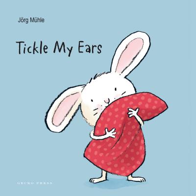 Cover for Tickle My Ears (Little Rabbit #1)