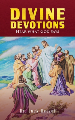 Divine Devotions: Hear What God Says Cover Image