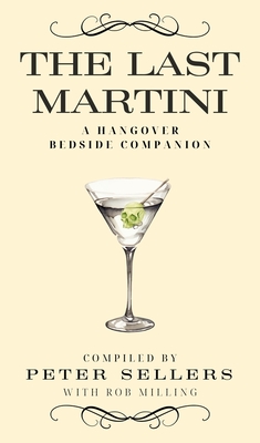 The Last Martini: A Hangover Bedside Companion