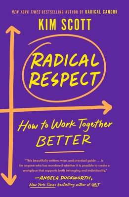 Radical Respect: How to Work Together Better Cover Image