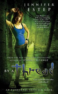 By a Thread (Elemental Assassin #6) By Jennifer Estep Cover Image