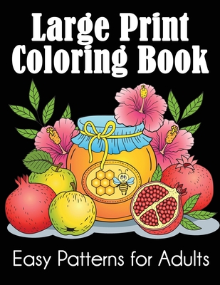 Large Print Coloring Book: Easy Patterns for Adults By Dylanna Press Cover Image