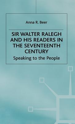 Sir Walter Ralegh and His Readers in the Seventeenth Century (Early Modern Literature in History) Cover Image