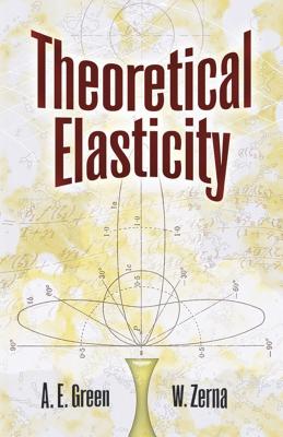 Theoretical Elasticity (Dover Civil and Mechanical Engineering) Cover Image