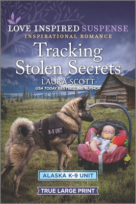 Tracking Stolen Secrets (Alaska K-9 Unit #4)