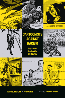Cartoonists Against Racism: The Secret Jewish War on Bigotry Cover Image