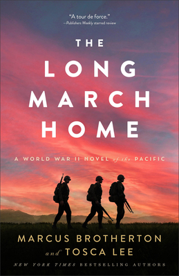 The Long March Home: A World War II Novel of the Pacific Cover Image
