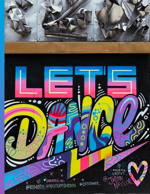 Graffiti Street Art #2 Let's Dance: Everyday Notebook Cover Image