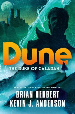 Dune: The Duke of Caladan (The Caladan Trilogy #1)