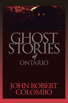 Ghost Stories of Ontario (Personal Accounts) Cover Image