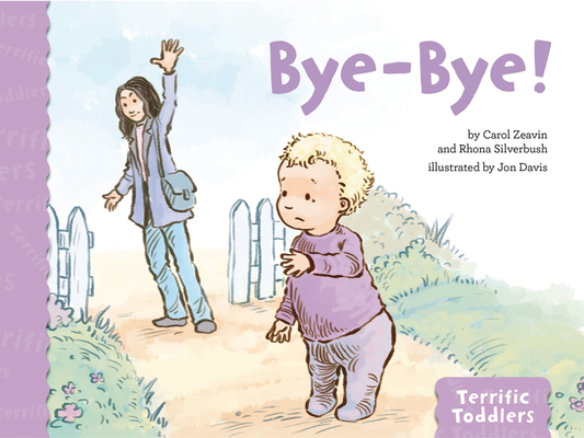 Bye-Bye! (Terrific Toddlers)