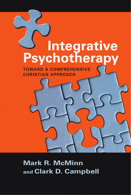 Integrative Psychotherapy: Toward a Comprehensive Christian Approach (Christian Association for Psychological Studies Books) Cover Image