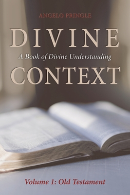 Divine Context: A Book of Divine Understanding Cover Image