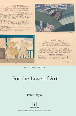 For the Love of Art (Selected Essays #10)