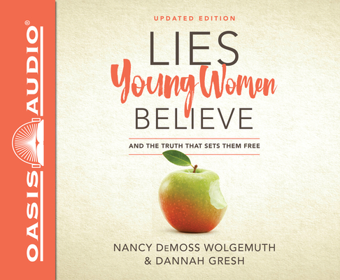 Lies Young Women Believe: And the Truth That Sets Them Free Cover Image