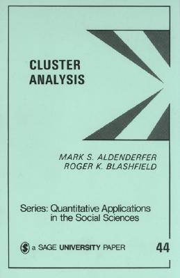 Cluster Analysis (Quantitative Applications in the Social Sciences #44) By Mark S. Aldenderfer, Blashfield Cover Image