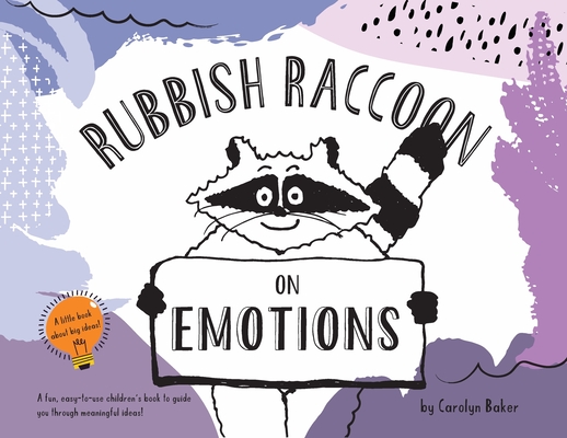 Rubbish Raccoon: On Emotions By Carolyn Baker Cover Image