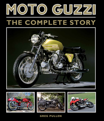 Moto Guzzi: The Complete Story Cover Image