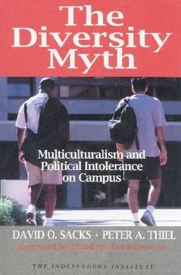 The Diversity Myth: Multiculturalism and Political Intolerance on Campus Cover Image