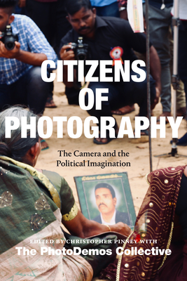 Citizens of Photography: The Camera and the Political Imagination Cover Image
