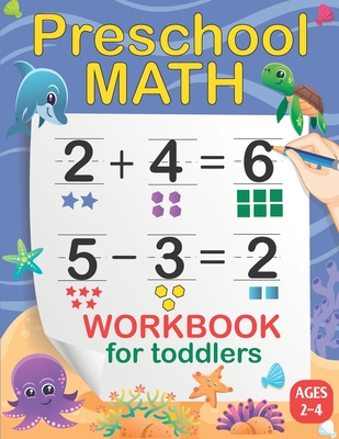 Preschool Math Workbook for Toddlers: Number Tracing, Addition and Subtraction Activities math workbook for toddlers ages 2-4 (Homeschooling Activity Cover Image