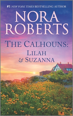 The Calhouns: Lilah and Suzanna (Calhoun Women) Cover Image