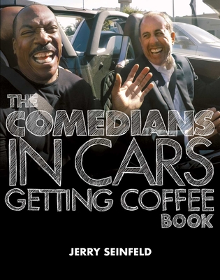 The Comedians in Cars Getting Coffee Book cover