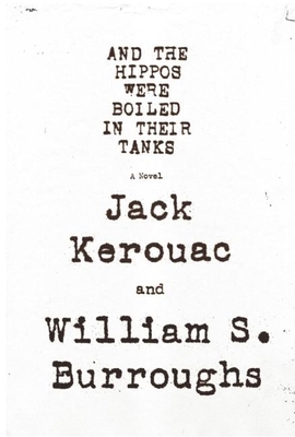 Cover Image for And the Hippos Were Boiled in Their Tanks: A Novel