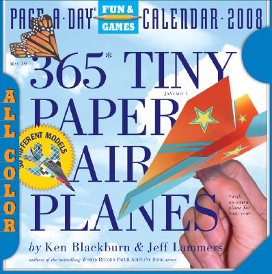 365 Tiny Paper Airplanes Page-A-Day Calendar 2008