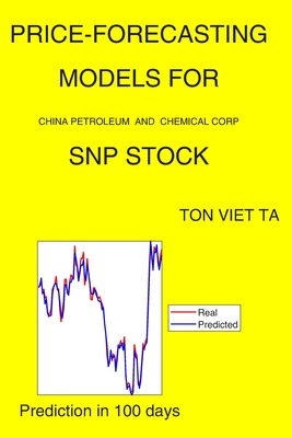 Price-Forecasting Models for China Petroleum and Chemical Corp SNP Stock By Ton Viet Ta Cover Image